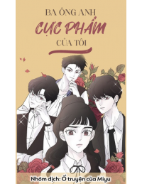 Ba Ông Anh Cực Phẩm Của Tôi