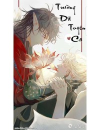 Trường Dã Tuyên Ca