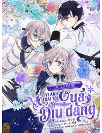 Tôi Lo Lắng Vì Anh Trai Tôi Quá Dịu Dàng